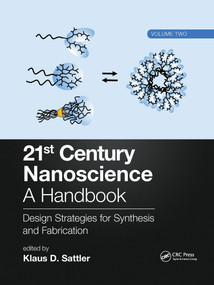 21st Century Nanoscience - A Handbook (Design Strategies for Synthesis and Fabrication (Volume Two)) by Klaus D. Sattler, 9781032337326