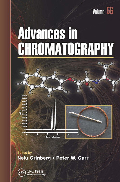 Advances in Chromatography (Volume 56) by Nelu Grinberg, Peter W. Carr, 9781032401645