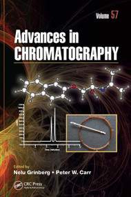 Advances in Chromatography, Volume 57 by Nelu Grinberg, Peter W. Carr, 9781032399942