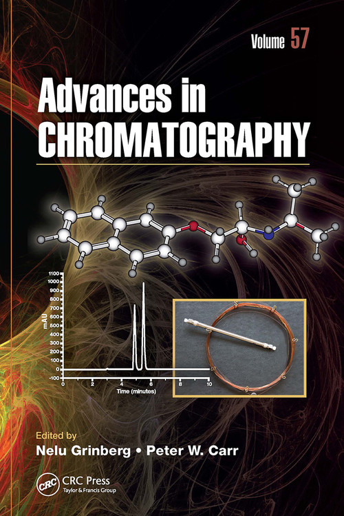 Advances in Chromatography, Volume 57 by Nelu Grinberg, Peter W. Carr, 9781032399942