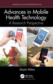 Advances in Mobile Health Technology (A Research Perspective) by Sinjini Mitra, 9781032372600