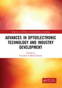 Advances in Optoelectronic Technology and Industry Development by Gin Jose, Mário Ferreira, 9781032401140