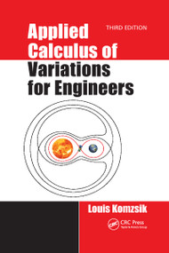 Applied Calculus of Variations for Engineers, Third edition by Louis Komzsik, 9781032337579