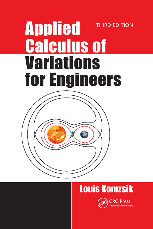 Applied Calculus of Variations for Engineers, Third edition by Louis Komzsik, 9781032337579