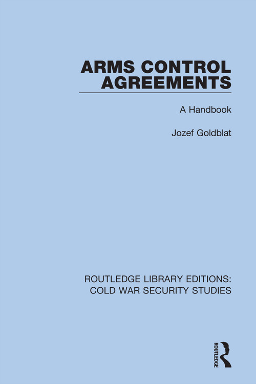 Arms Control Agreements (A Handbook) by Jozef Goldblat, 9780367623852