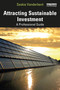 Attracting Sustainable Investment (A Professional Guide) by Saskia Vanderbent, 9781032349596