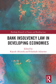 Bank Insolvency Law in Developing Economies by Kayode Akintola, Folashade Adeyemo, 9781032003979