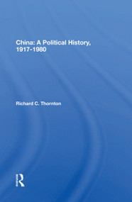 China: A Political History, 1917-1980 - 9780367168568 by Richard C. Thornton, 9780367168568