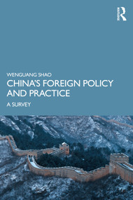 China's Foreign Policy and Practice (A Survey) by Wenguang Shao, 9781032293264