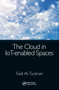 The Cloud in IoT-enabled Spaces by Fadi Al-Turjman, 9781032401249