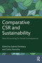 Comparative CSR and Sustainability (New Accounting for Social Consequences) by Gabriel Donleavy, Carlos Noronha, 9781032228709
