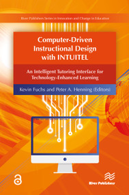 Computer-Driven Instructional Design with INTUITEL by Kevin Fuchs, Peter A. Henning, 9788793519510