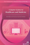 Computer Systems for Healthcare and Medicine by Piotr Bilski, Francesca Guerriero, 9788793519312