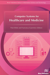 Computer Systems for Healthcare and Medicine by Piotr Bilski, Francesca Guerriero, 9788793519312