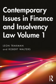 Contemporary Issues in Finance and Insolvency Law Volume 1 by Leon Trakman, Robert Walters, 9781032318813