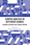Corpus Analysis in Different Genres (Academic Discourse and Learner Corpora) by María Luisa Carrió-Pastor, 9780367499938