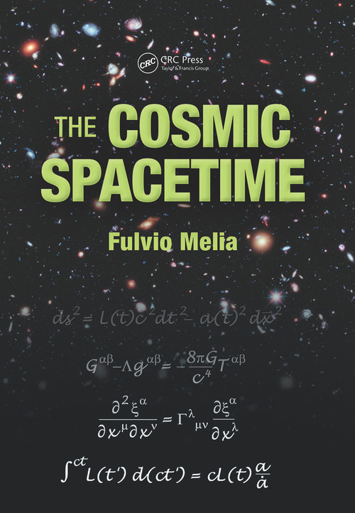 The Cosmic Spacetime by Fulvio Melia, 9780367532413