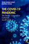 The COVID-19 Pandemic (The Deadly Coronavirus Outbreak) by Tapas Kumar Koley, Monika Dhole, 9781032384535