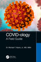 COVID-ology (A Field Guide) by Michael T. Myers, Jr., 9781032316031
