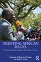 Debating African Issues (Conversations Under the Palaver Tree) by William G. Moseley, Kefa M. Otiso, 9780367201494
