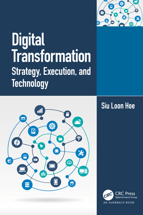 Digital Transformation (Strategy, Execution and Technology) by Siu Loon Hoe, 9781032112534