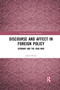 Discourse and Affect in Foreign Policy (Germany and the Iraq War) - 9781032338422 by Jakub Eberle, 9781032338422