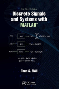 Discrete Signals and Systems with MATLAB® by Taan S. ElAli, 9780367543006