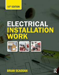Electrical Installation Work by Brian Scaddan, 9781032348919