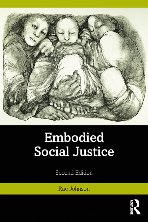 Embodied Social Justice by Rae Johnson, 9781032139388