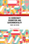 EU Democracy Promotion and Governmentality (Turkey and Beyond) by Hanna L. Muehlenhoff, 9781032338569