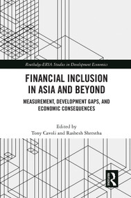 Financial Inclusion in Asia and Beyond (Measurement, Development Gaps, and Economic Consequences) - 9780367708405 by Tony Cavoli, Rashesh Shrestha, 9780367708405