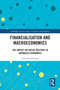 Financialization and Macroeconomics (The Impact on Social Welfare in Advanced Economies) by Giovanni Scarano, 9781032121321
