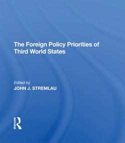 The Foreign Policy Priorities Of Third World States by John J. Stremlau, 9780367307691