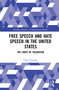 Free Speech and Hate Speech in the United States (The Limits of Toleration) - 9780367496104 by Chris Demaske, 9780367496104