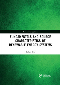 Fundamentals and Source Characteristics of Renewable Energy Systems by Radian Belu, 9781032337944