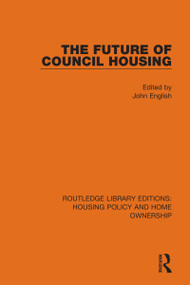 The Future of Council Housing by John English, 9780367678852