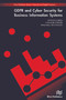 GDPR and Cyber Security for Business Information Systems by Antoni Gobeo, Connor Fowler, William J. Buchanan, 9788793609136