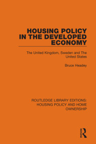 Housing Policy in the Developed Economy (The United Kingdom, Sweden and The United States) - 9780367681272 by Bruce Headey, 9780367681272