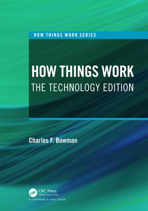 How Things Work (The Technology Edition) by Charles F. Bowman, 9780367697259