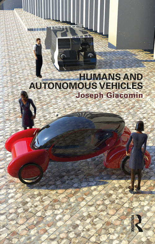Humans and Autonomous Vehicles by Joseph Giacomin, 9781032334646