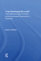 I Am Destroying The Land! (The Political Ecology Of Poverty And Environmental Destruction In Honduras) by Susan C Stonich, 9780367161071