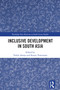 Inclusive Development in South Asia by Toshie Awaya, Kazuo Tomozawa, 9781032303727