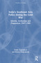 India's Southeast Asia Policy during the Cold War (Identity, Inclination and Pragmatism 1947-1989) - 9780367724924 by Tridib Chakraborti, Mohor Chakraborty, 9780367724924
