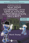 Introduction to Machine Learning with Applications in Information Security by Mark Stamp, 9781032204925