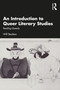 An Introduction to Queer Literary Studies (Reading Queerly) by Will Stockton, 9780367677985