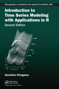 Introduction to Time Series Modeling with Applications in R by Genshiro Kitagawa, 9780367494247
