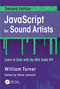 JavaScript for Sound Artists (Learn to Code with the Web Audio API) - 9781032062723 by William Turner, Steve Leonard, 9781032062723