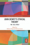 John Dewey's Ethical Theory (The 1932 Ethics) - 9780367545611 by Roberto Frega, Steven Levine, 9780367545611