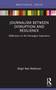 Journalism Between Disruption and Resilience (Reflections on the Norwegian Experience) by Birgit Røe Mathisen, 9780367701284