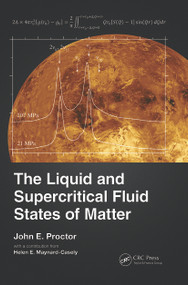 The Liquid and Supercritical Fluid States of Matter by John E. Proctor, 9780367549350
